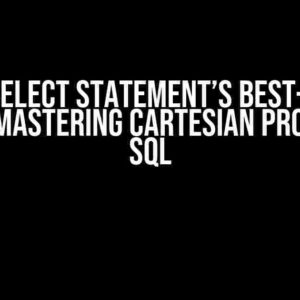 The SELECT Statement’s Best-Kept Secret: Mastering Cartesian Products in SQL