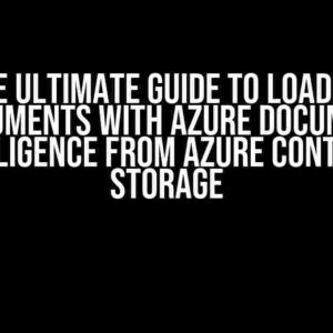 The Ultimate Guide to Loading Documents with Azure Document Intelligence from Azure Container Storage